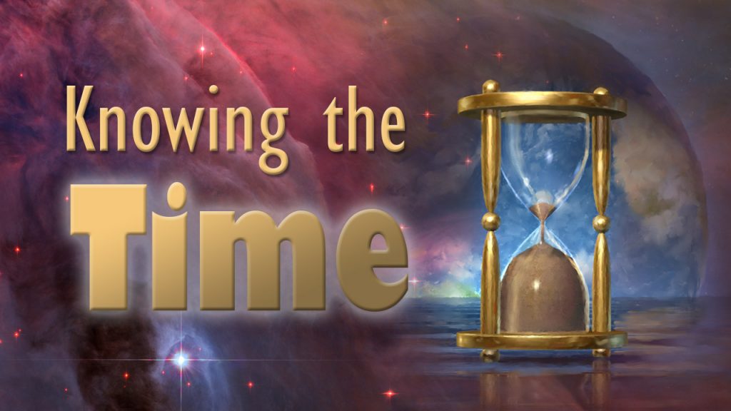 Knowing the Time Advent Truth